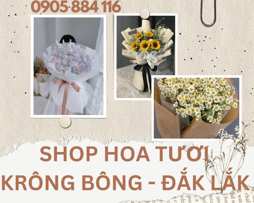 Shop Hoa Tươi Krông Bông, Đắk Lắk – Giao Hoa Tận Nơi Đắk Lắk